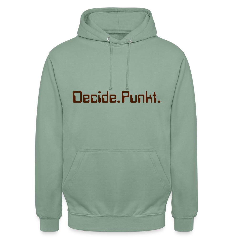 Unisex Hoodie Decide. Punkt. - Graugrün