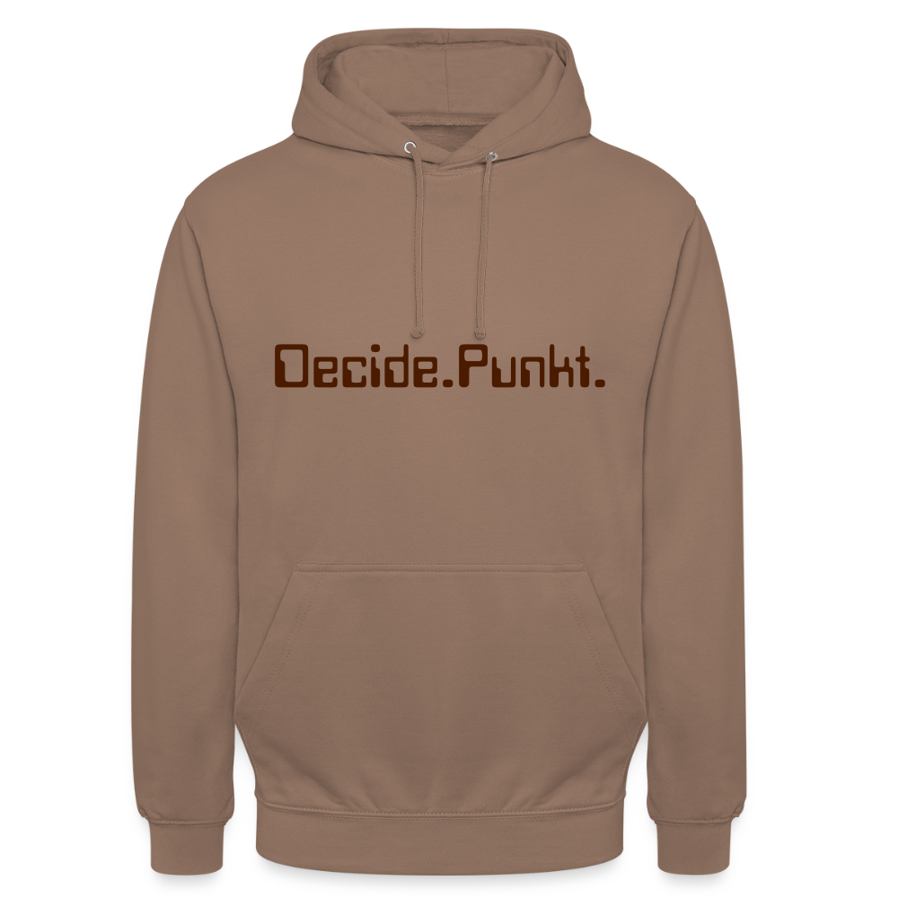 Unisex Hoodie Decide. Punkt. - Mokka